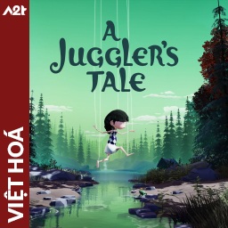 Tải game Viet Hoa - A Jugglers Tale (Title ID: 0103CFD01517A000) - Host Tinfoil A2T