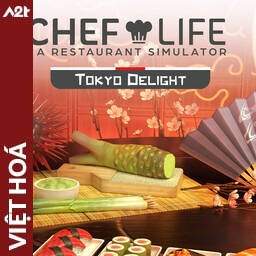 Tải game Viet Hoa - Chef Life A Restaurant Simulator (Title ID: 0103F24014280800) - Host Tinfoil A2T