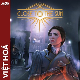Tải game Viet Hoa - Close to the Sun (Title ID: 0103B7200DAC6000) - Host Tinfoil A2T