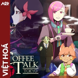 Tải game Viet Hoa - Coffee Talk Tokyo (Title ID: 01037A901FF1E000) - Host Tinfoil A2T