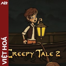 Tải game Viet Hoa - Creepy Tale 2 (Title ID: 0103B4C0161BE000) - Host Tinfoil A2T