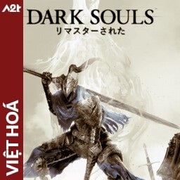 Tải game Viet Hoa - DARK SOULS REMASTERED (Title ID: 01034AB00A260000) - Host Tinfoil A2T