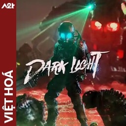 Tải game Viet Hoa - Dark Light (Title ID: 0103A1100E266000) - Host Tinfoil A2T