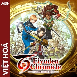 Tải game Viet Hoa - Eiyuden Chronicle Hundred Heroes (Title ID: 0103ED9018F3E000) - Host Tinfoil A2T