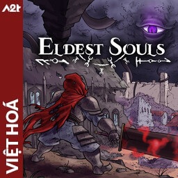 Tải game Viet Hoa - Eldest Souls (Title ID: 010393C00F30A000) - Host Tinfoil A2T