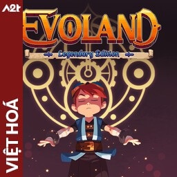 Tải game Viet Hoa - Evoland Legendary (Title ID: 0103ED100B160000) - Host Tinfoil A2T