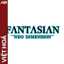 Tải game Viet Hoa - FANTASIAN Neo Dimension (Title ID: 01031BB01E8E2000) - Host Tinfoil A2T