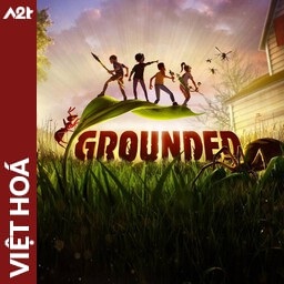 Tải game Viet Hoa - Grounded] (Title ID: 01036F301AE9C000) - Host Tinfoil A2T