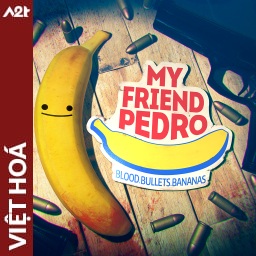Tải game Viet Hoa - My Friend Pedro (Title ID: 010331200B94C000) - Host Tinfoil A2T