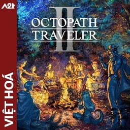 Tải game Viet Hoa - OCTOPATH TRAVELER II (Title ID: 0103A3501946E000) - Host Tinfoil A2T