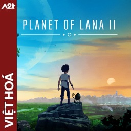 Tải game Viet Hoa - Planet of Lana 2 (Title ID: 010315401F89E000) - Host Tinfoil A2T