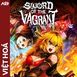 Tải game Viet Hoa - Sword of the Vagrant (Title ID: 0103BD000CB2C000) - Host Tinfoil A2T