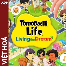 Tải game Viet Hoa - Tomodachi Life Living the Dream fix (Title ID: 010351F0207B2000) - Host Tinfoil A2T