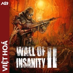 Tải game Viet Hoa - Wall Of Insanity 2 (Title ID: 01032B802618E000) - Host Tinfoil A2T